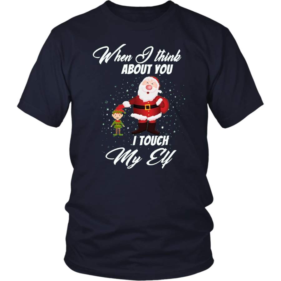 When I Think About You I Touch My Elf Funny Christmas T-Shirt