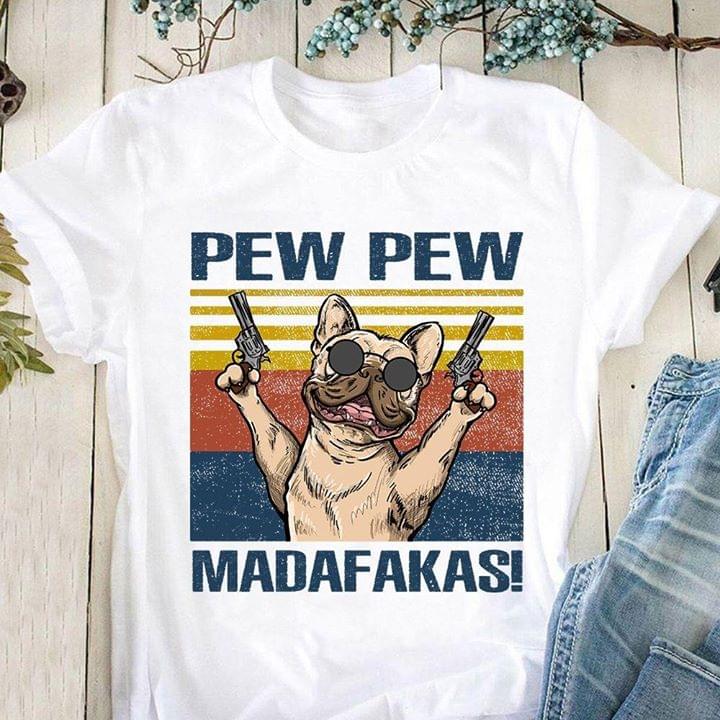 French Bulldog Pew Pew Madafakas Funny Vintage Standard Men T-shirt