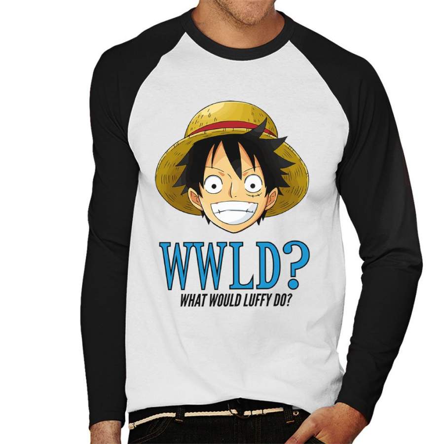 WWLD What Would Monkey D Luffy Do One Piece Men’s Baseball Long Sleeved T-Shirt