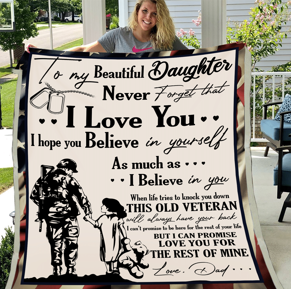 Personalized Custom Name Veterans Blanket – To My Beautiful Daughter Never Forget That I Love You From Dad, Gift For Daughter Fleece Blanket