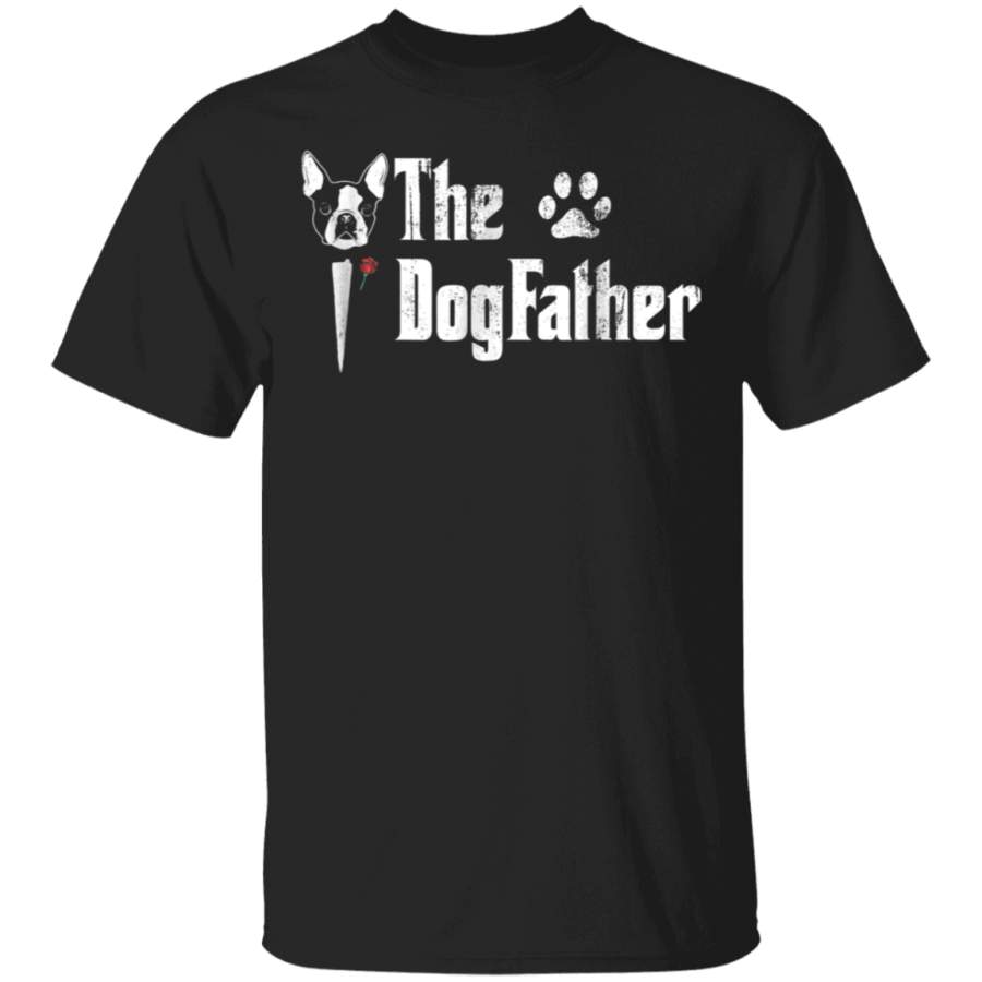 Mens The Dogfather Boston Terrier Dog Dad Tshirt Fathers Day