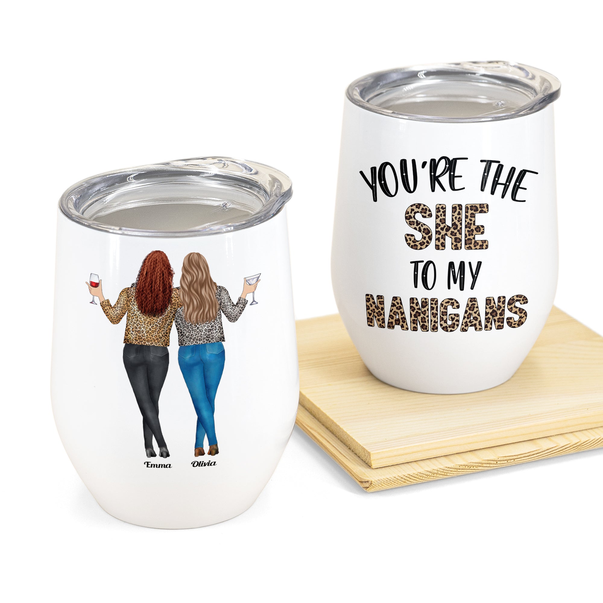 You Are The She To My Nanigans – Personalized Wine Tumbler – Birthday Gift For Bestie, Bff, Sister, Sista, Co-Worker – Leopard Pattern Jacket Women