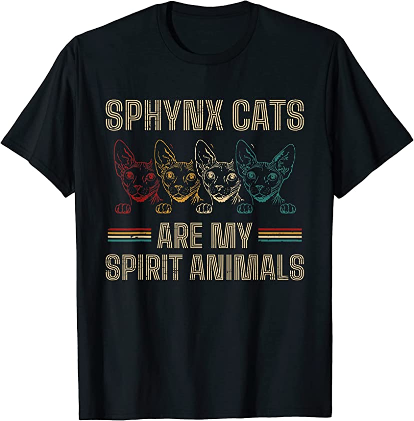 Sphynx Cat Are My Spirit Animal Sphynx Cat Mom Sphinx Cat T-Shirt