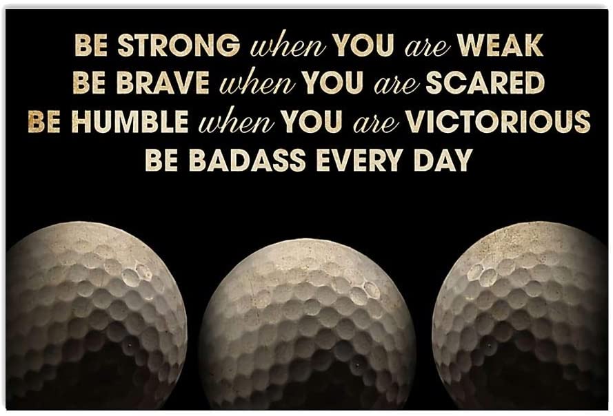 Vintage Golf Be Strong Be Brave When You Are Scared Poster Art Print      Home Decor Gift For Men Women Family Friend On Birthday Xmas