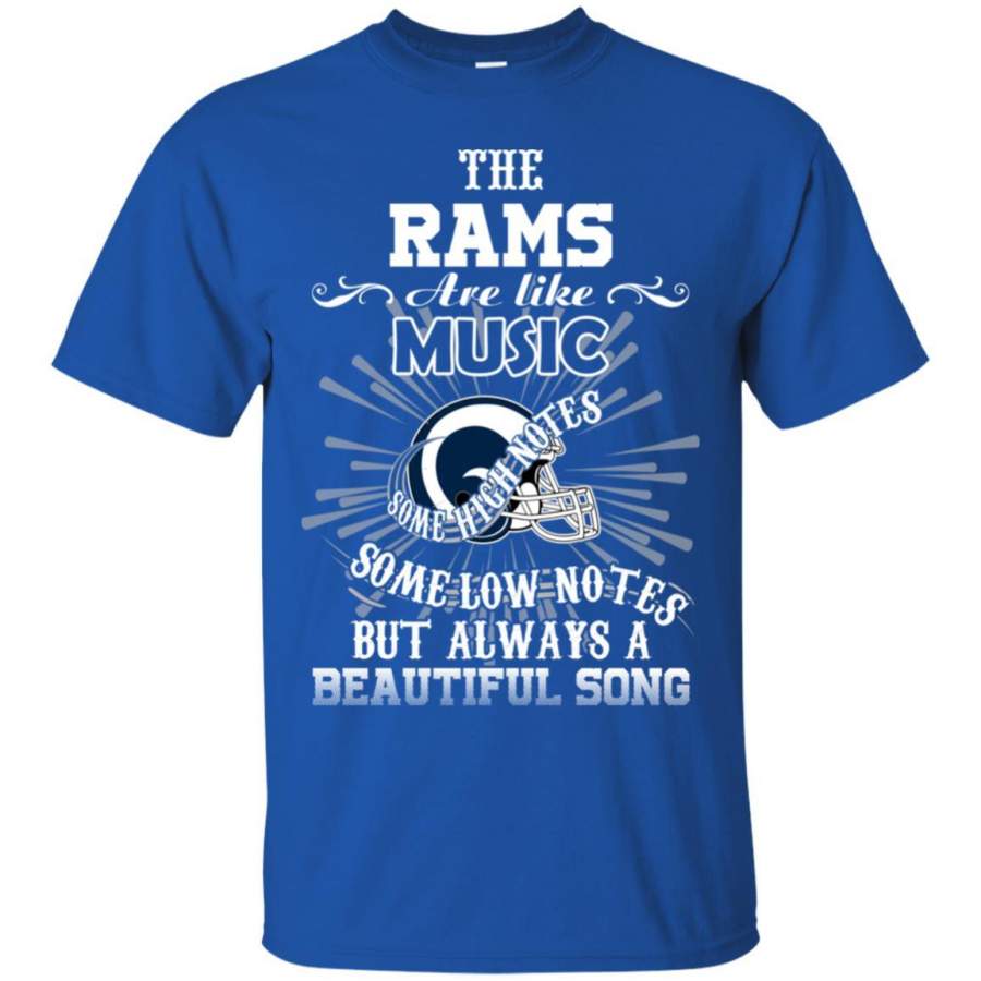 The Los Angeles Rams Are Like Music T Shirt