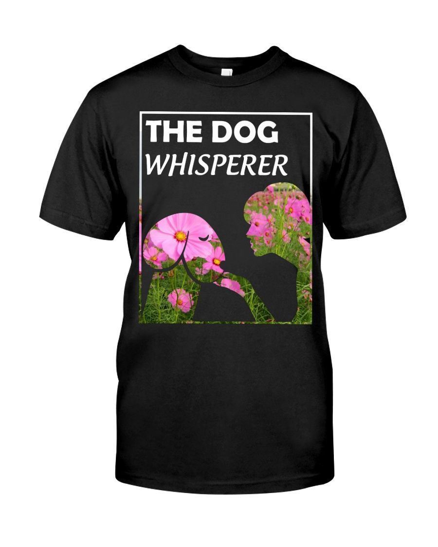 The Dog Whisperer Dickhead Dog Lovers Ladies Love Flowers Women’S Day Shirts