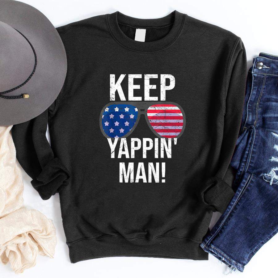 Keep Yappin’, Man Debate 2020 Election, Go Vote T Shirt