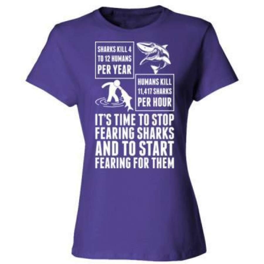 AGR Sharks Kill 4 To 12 Humans Per Year Humans Kill 11417 Sharks Per Hour – Ladies’ Cotton T-Shirt