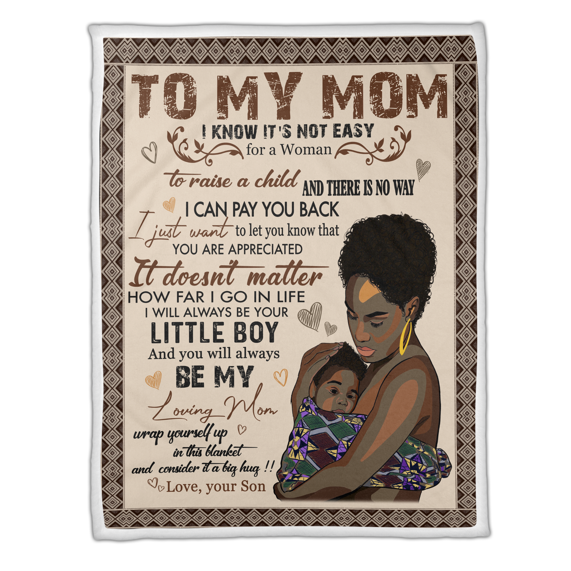 To My Mom You Will Always Be My Loving Mom Love Son Blanket