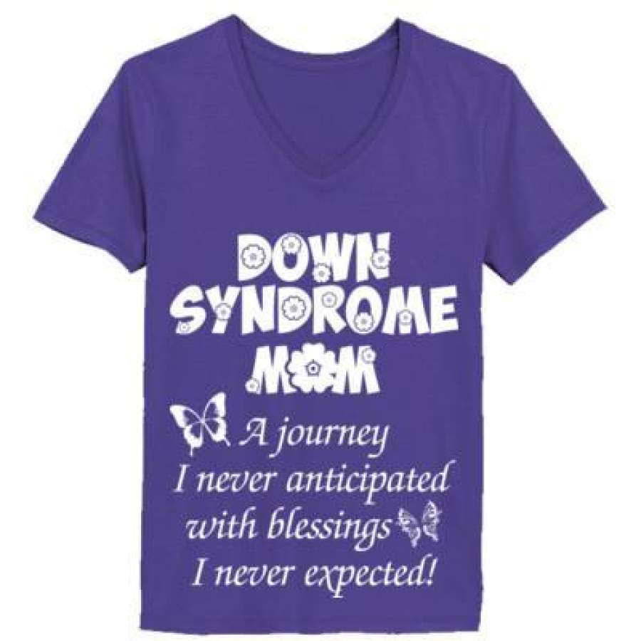 AGR Down Syndrome Mom A Journy I Never Anticipated With Blessings I Never Expected – Ladies’ V-Neck T-Shirt