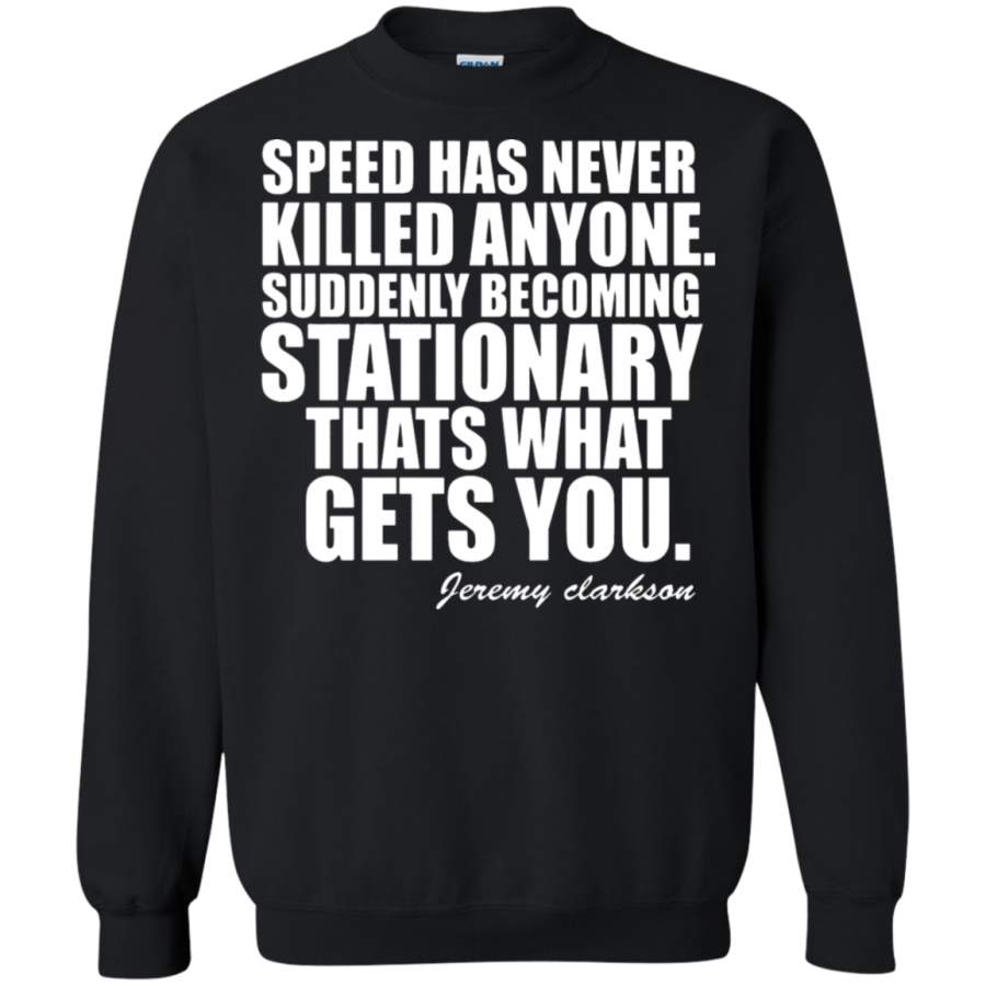 AGR Speed Has Never Killed Anyone Sweatshirt