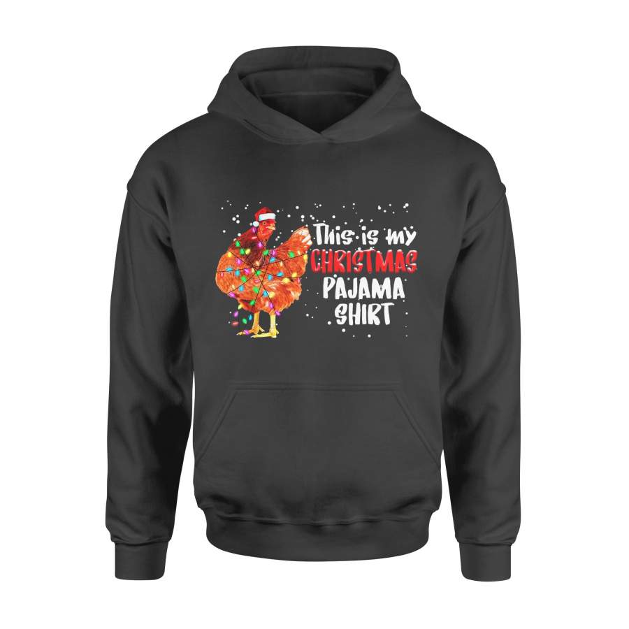 Christmas gift idea This Is My Xmas Pajama Chicken Lover T-Shirt – Standard Hoodie