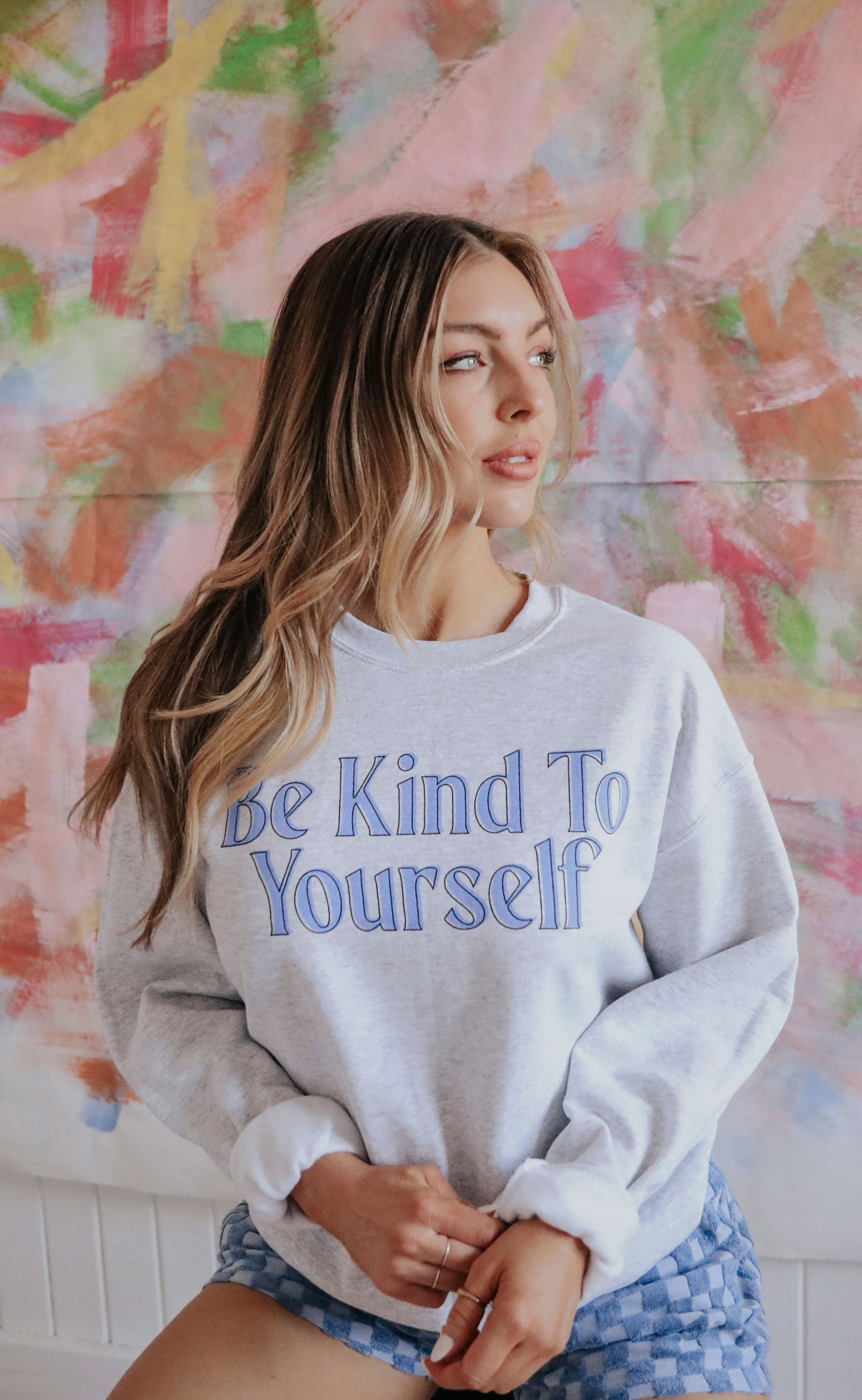 Friday + Saturday: Be Kind To Yourself Sweatshirt