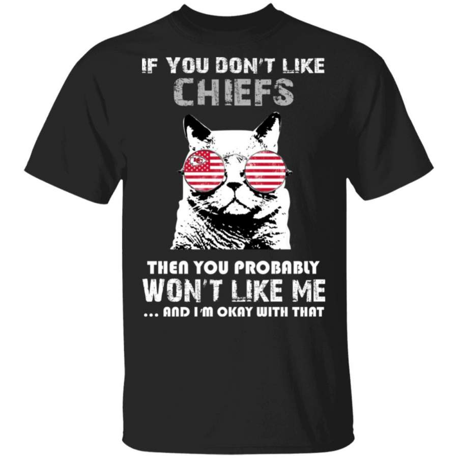 If You Don’t Like Kansas City Chiefs T Shirt