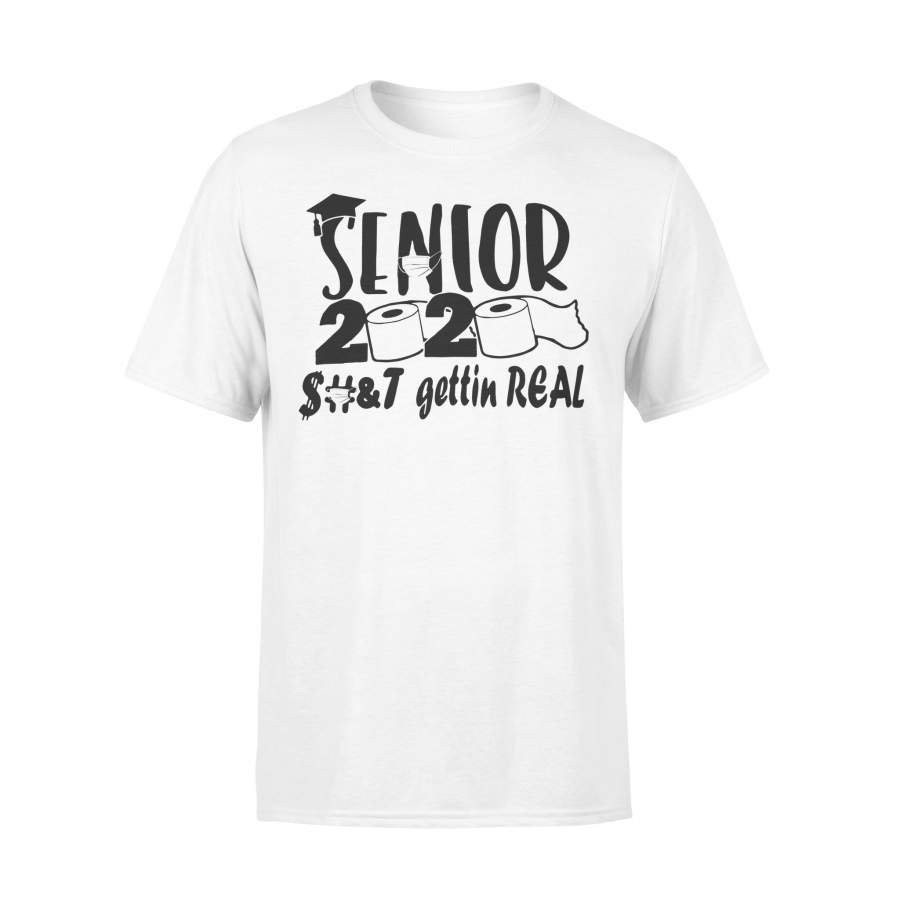 Senior 2020 Toilet Paper Gettin Real Shirt