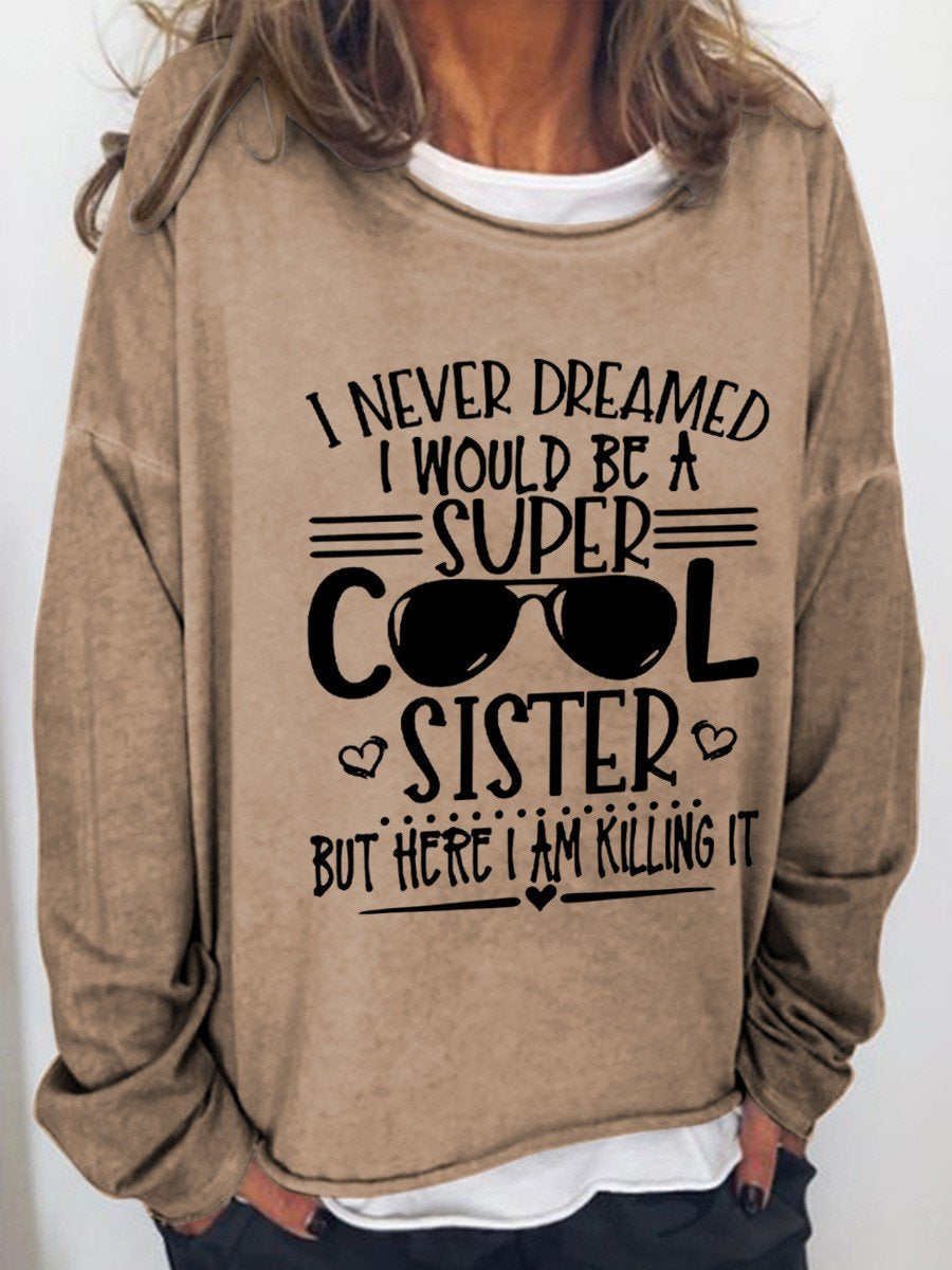 Women’S Super Cool Sister Funny Long Sleeve Tee