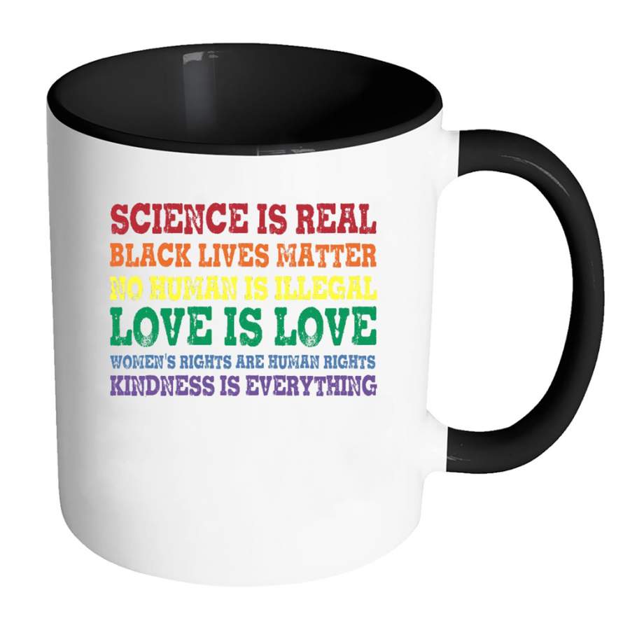 Science Is Real Black Lives Matter No Human Is Illegal Love Is Love – Full-Wrap Coffee Colors Accent Mug