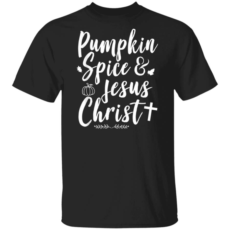 Thanksgiving Gifts Pumpkin Spice And Jesus Christ T Shirt