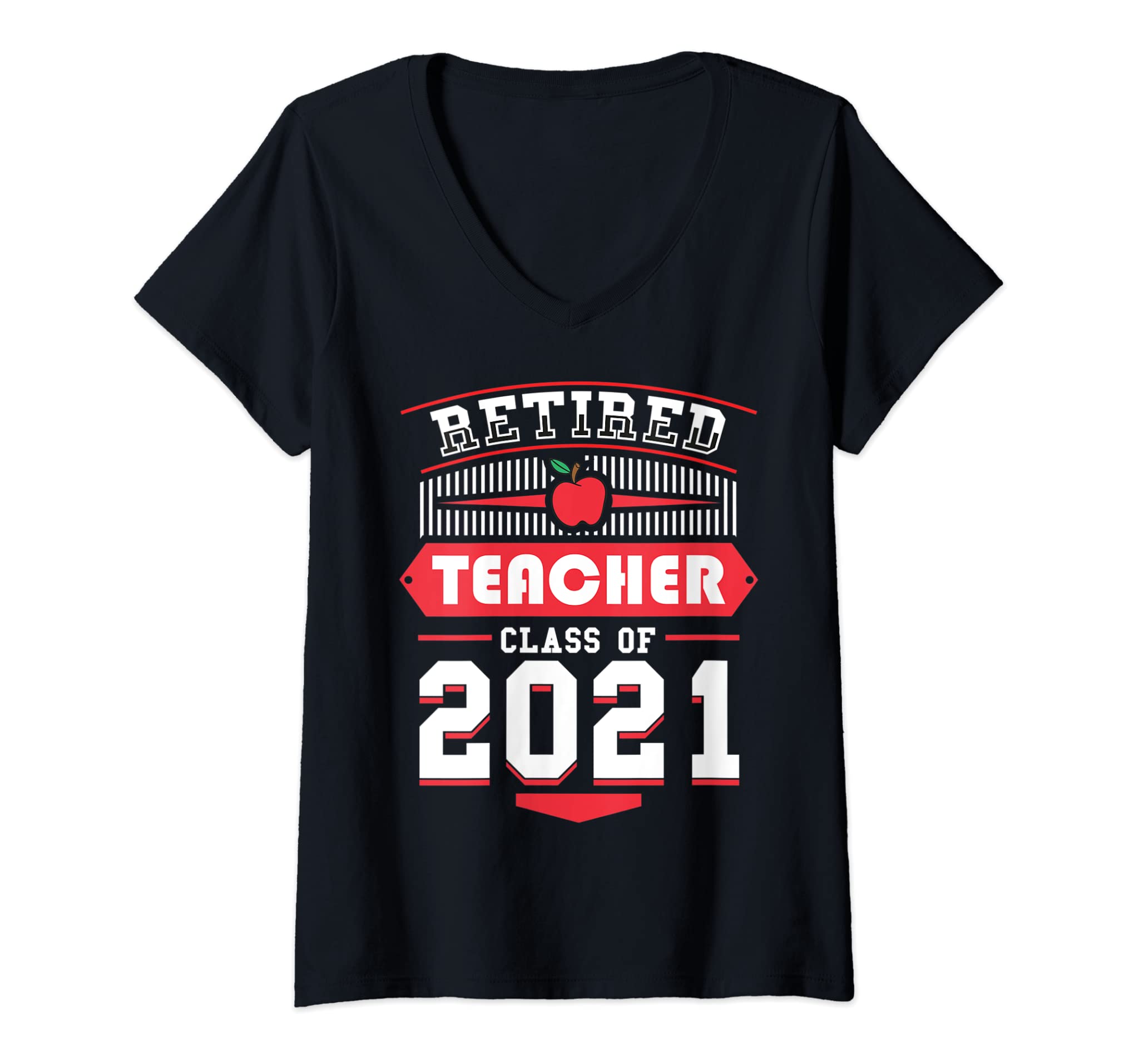 Womens Retired Teacher Class of 2021 Senior Graduation Retirement V-Neck T-Shirt