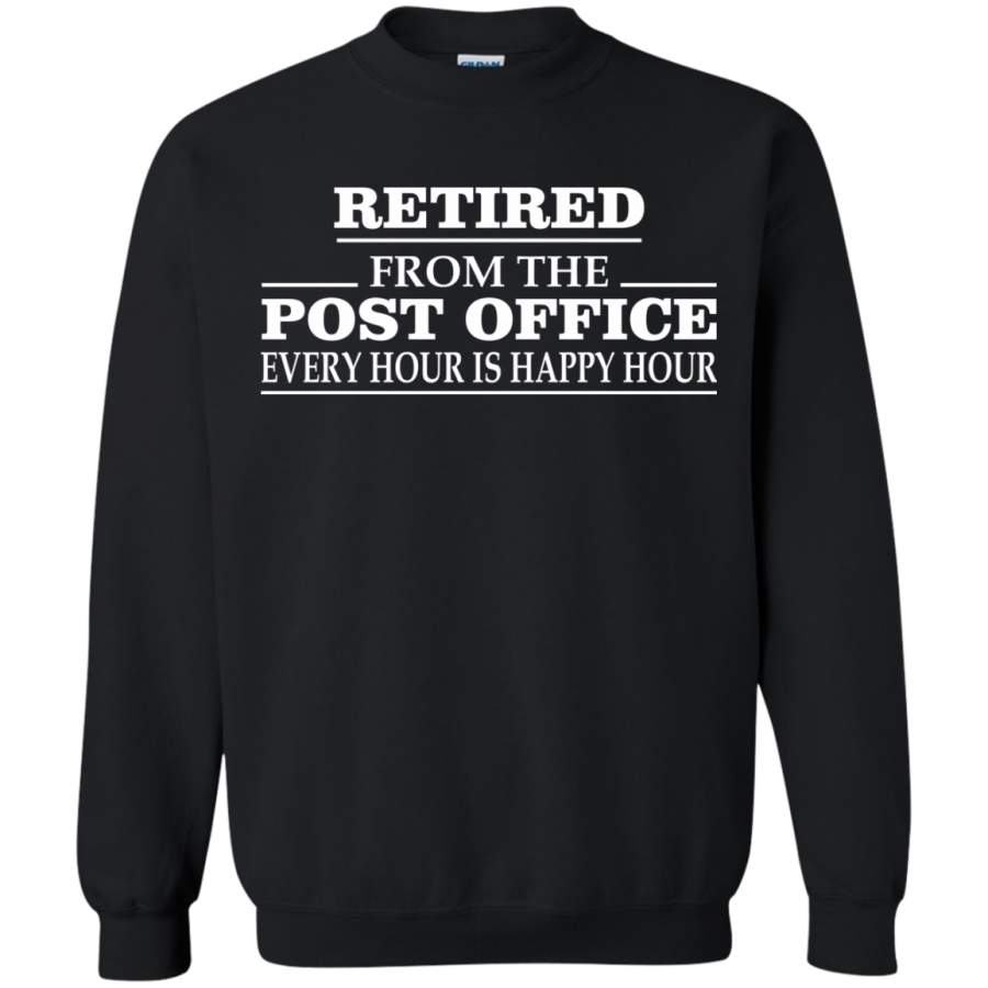 AGR Retired Postal Worker Retired From The Post Office Every Hour Is Happy Hour T-SHIRTS & HOODIES