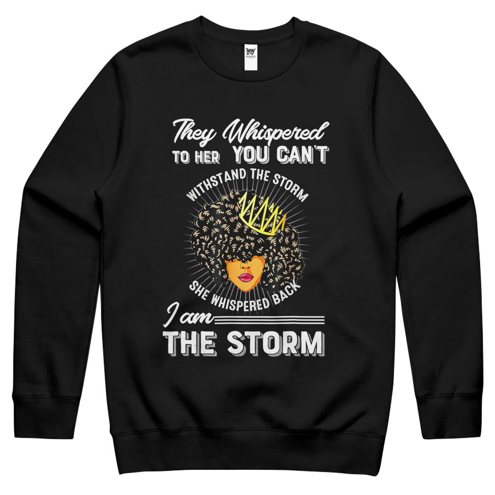 Black History Month African Woman Afro I Am The Storm Crewneck Sweatshirt