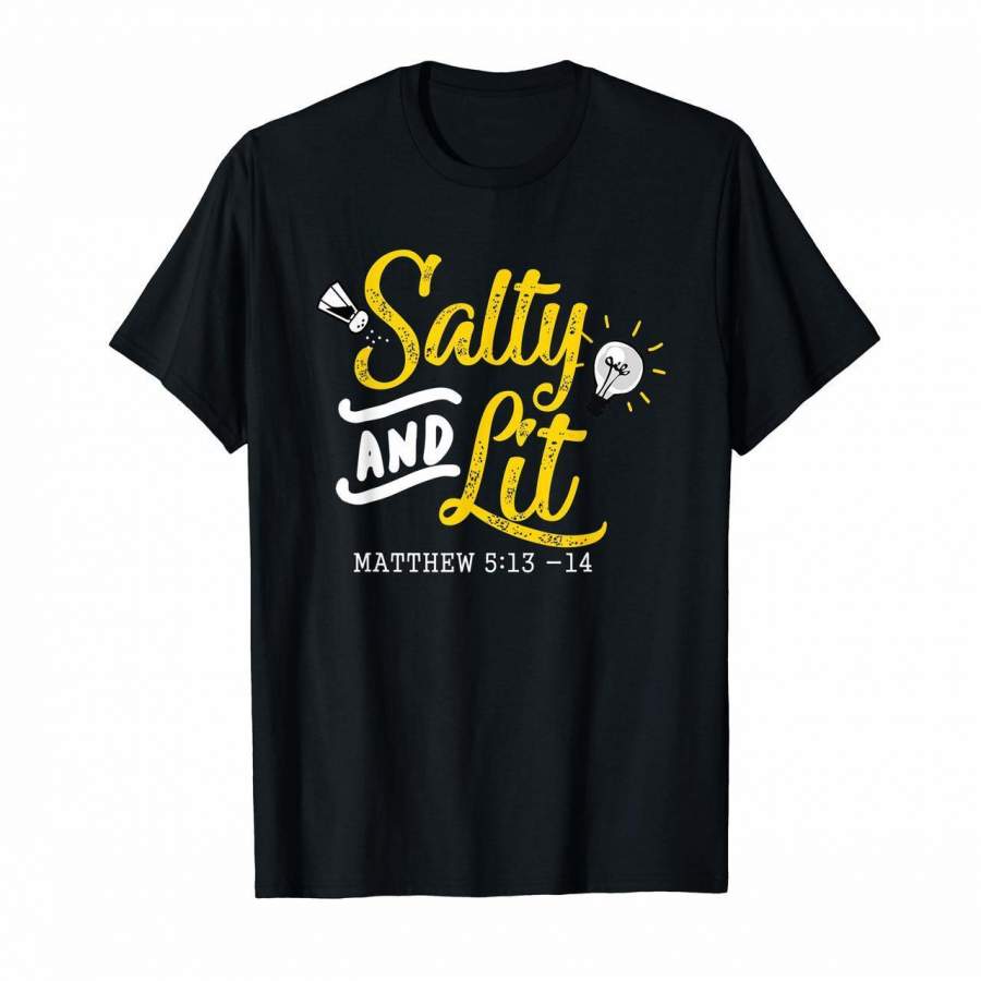 Salty  Lit Matthew 51314 Christian Funny Cute T Shirt