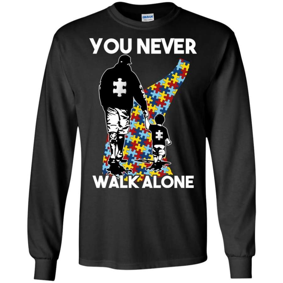 AGR Dad And Son You Never Walk Alone Autism Shirt Long Sleeve