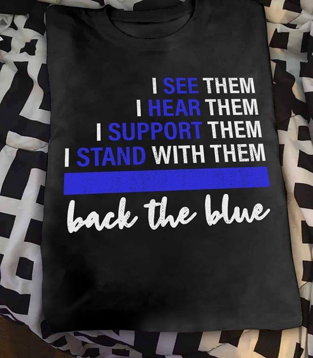 I See Hear Support Stand With Them Back The Blue Standard Men T-shirt