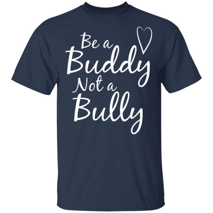 UNITY DAY Orange Be A Buddy Not A Bully Anti Bullying Coffee Mug Unisex Men Women Tshirt