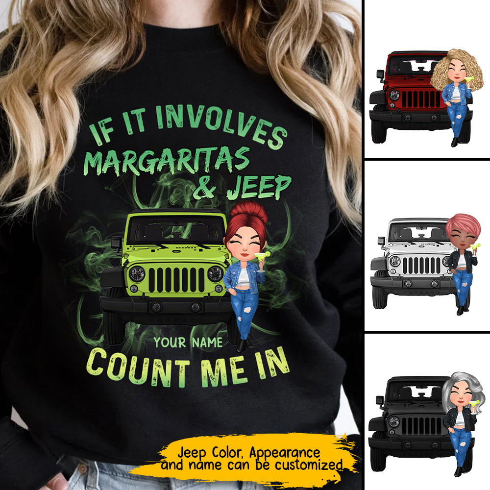 89Customized If It Involves Margaritas & Jeep Count Me In Personalized Shirt