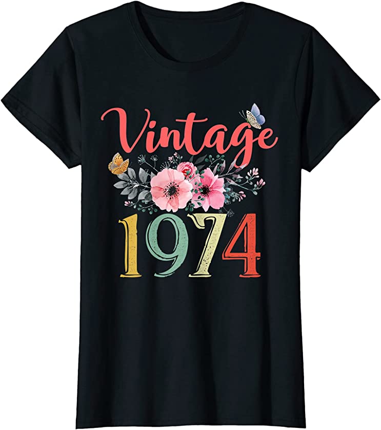 Womens Vintage 1974 Floral Funny 47th Birthday Awesome Since 1974 T-Shirt