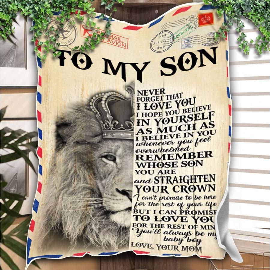 Personalized Letter To My Son From Mom I Hope You Believe In Yourself Fleece Blanket Great Customized Gifts For Birthday Christmas Thanksgiving Perfect Gift For Lion Lover