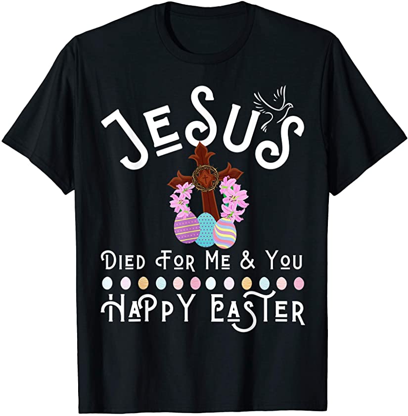 Jesus Christ Died Happy Easter Bunny Woman Man Girl Boy Fun T-Shirt