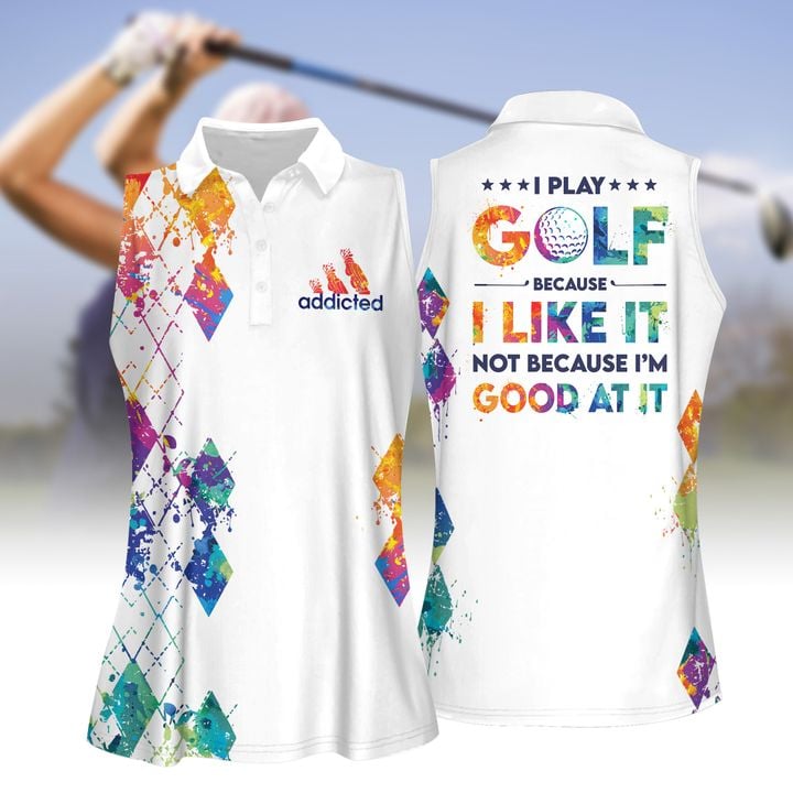 Argyle Style I Play Golf Because I Like It Not Because I’M Good At It Women Short Sleeve Polo Shirt, Sleeveless Polo Shirt