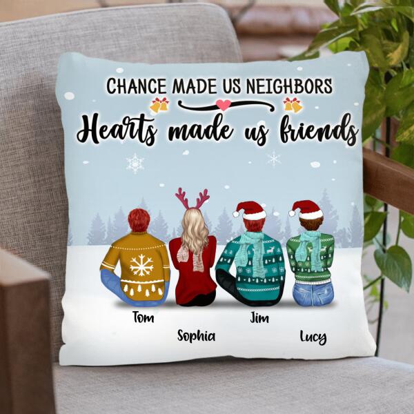 Custom Personalized Neighbors Pillow Cover – Upto 8 People – Christmas Gift For Neighbors – Chance Made Us Neighbors Hearts Made Us Friends