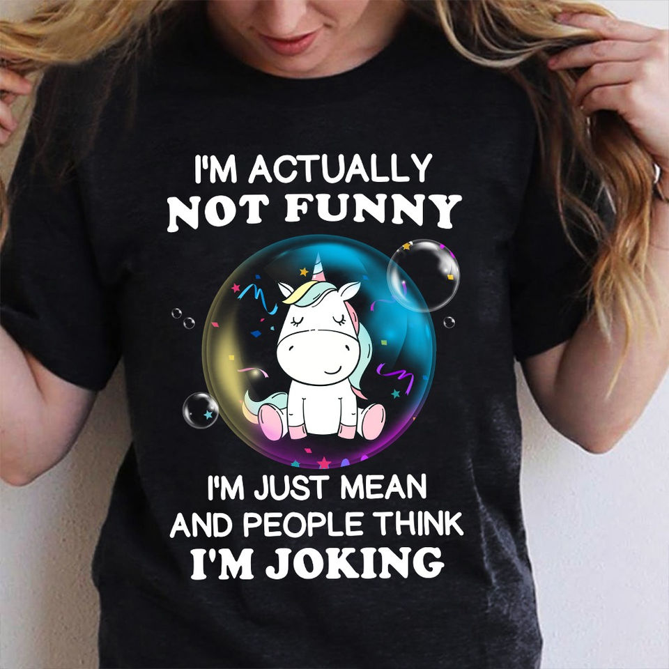 Awesome Unicorn I’M Actually Not Funny I’M Just Mean And People Think I’M Joking Gift Standard/Premium T-Shirt