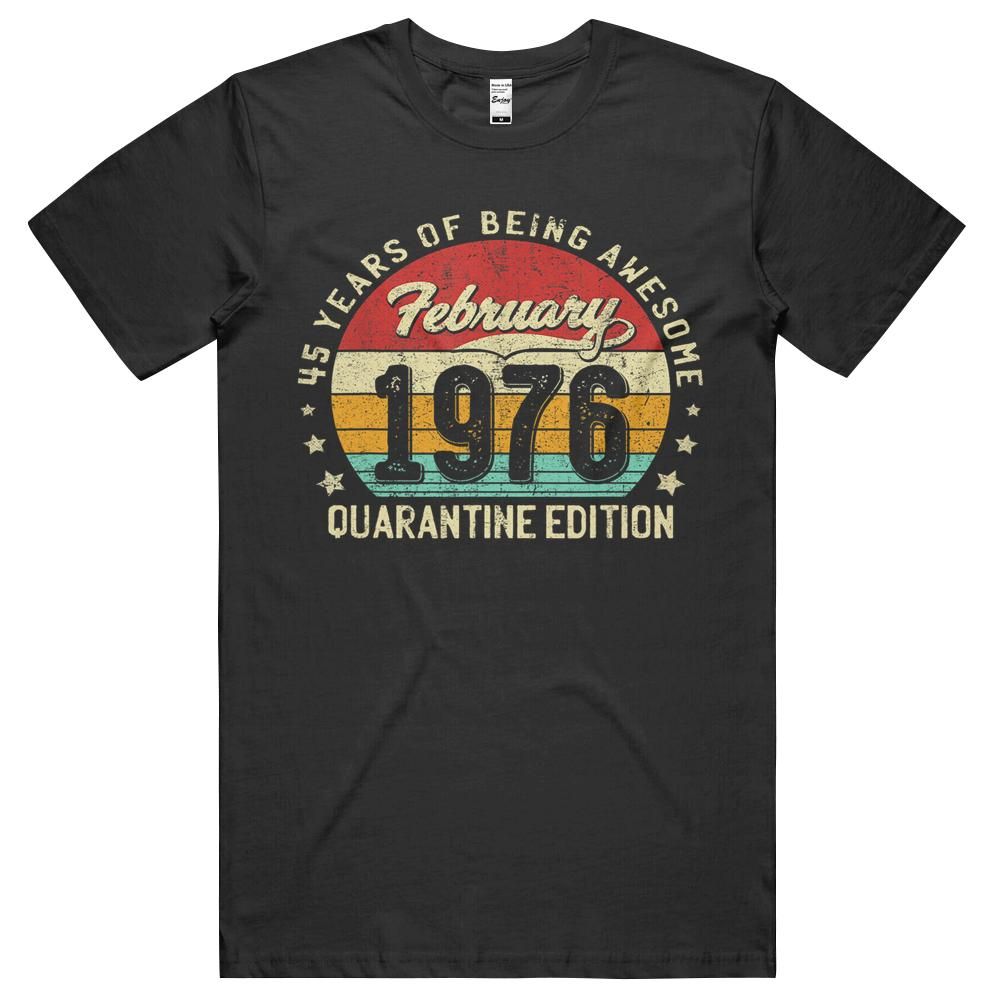 45th Birthday Gift 45 Years Quarantine Vintage February 1976 Unisex Shirt