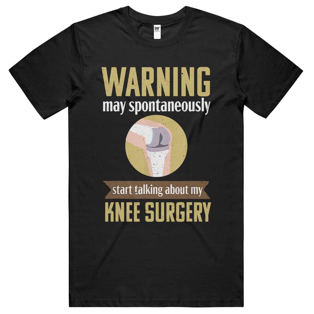 Knee Replacement Funny Warning Surgery Recovery Gift T Shirts