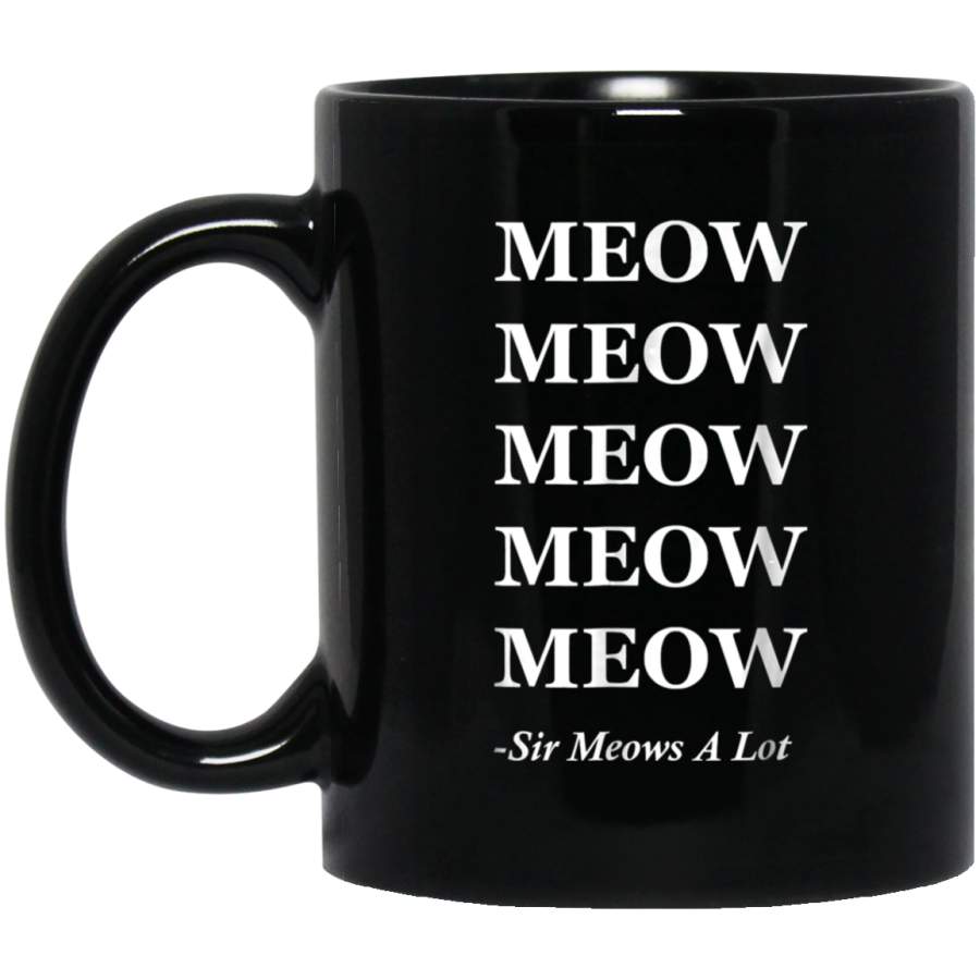 Meow Meow Meow Cat Kitten Quote _1627 Coffee Mug