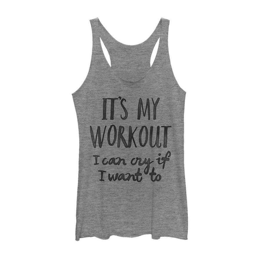 CHIN UP Women’s My Workout Cry If I Want  Racerback Tank Gray Heather