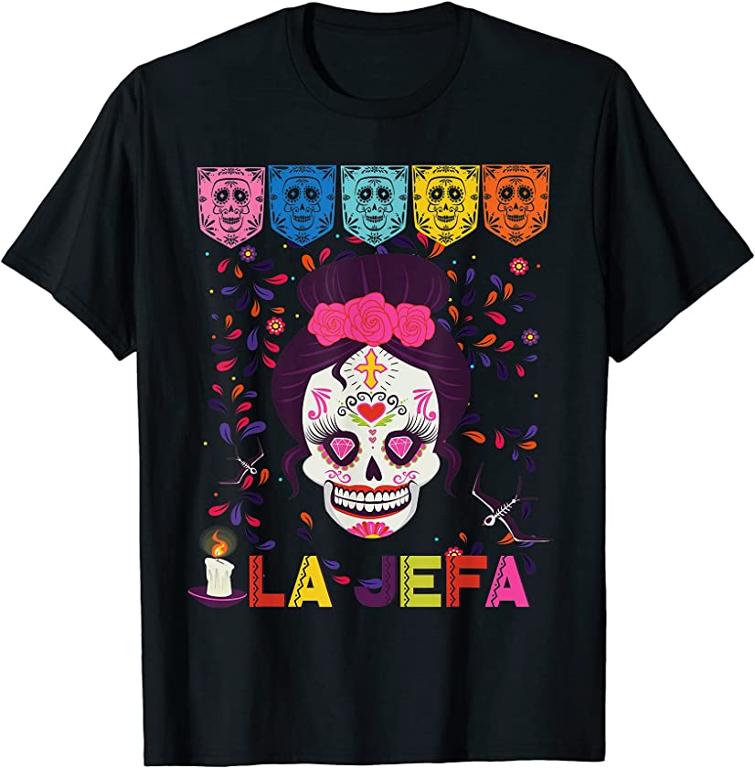 Yo Soy La Jefa Sugar Skull Calavera Dia De Los Muertos Party T-Shirt