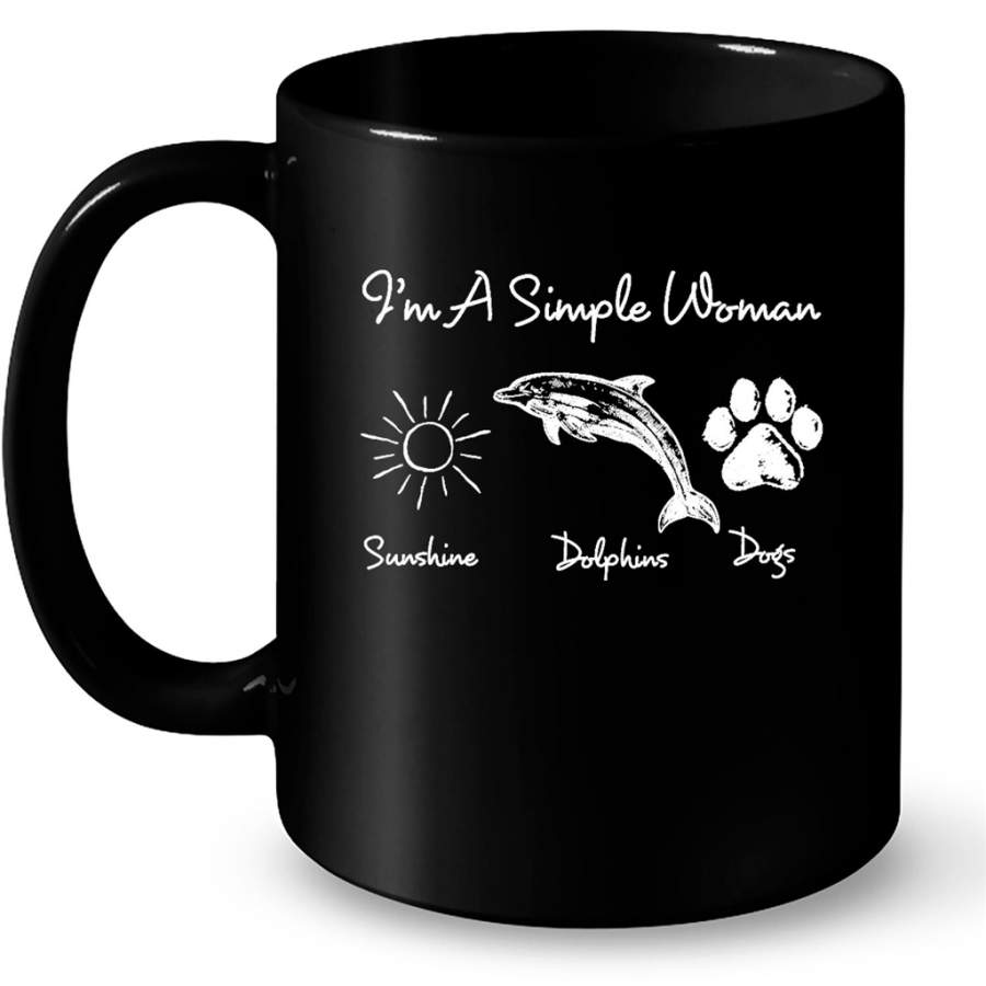 I’m A Simple Who Loves Woman Sunshine Dolphins Dogs – Full-Wrap Coffee Black Mug