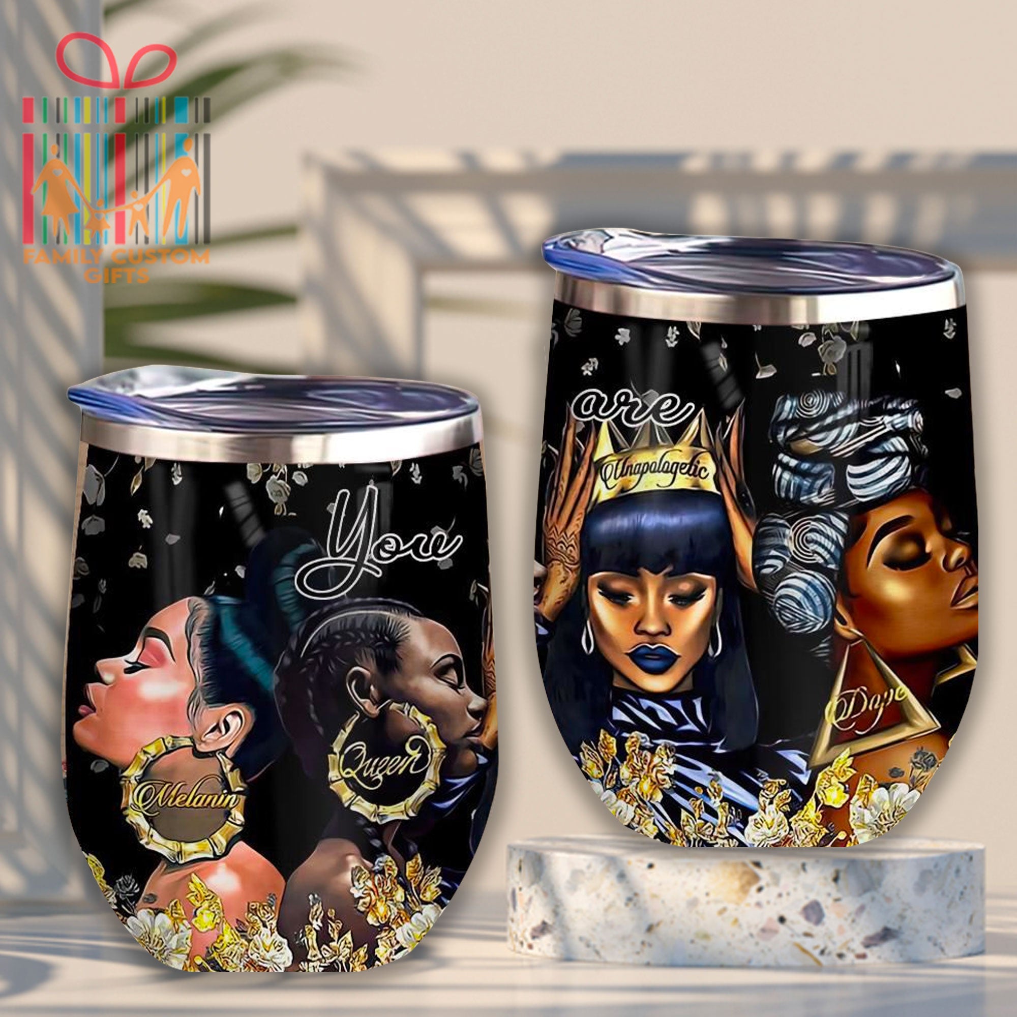 You Are Melanin Black Queen Juneteenth African American Custom Tumbler Cups Stainless Steel Wine Glasses