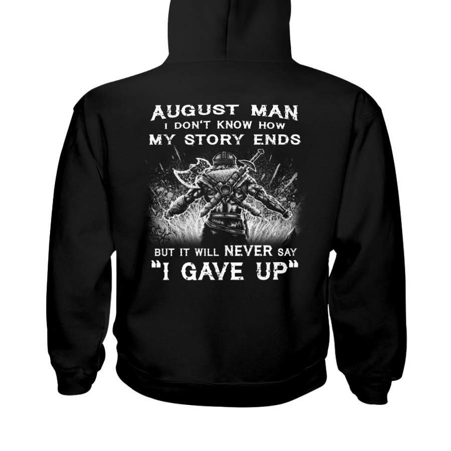 August Man Never Say I Gave Up Hoodie