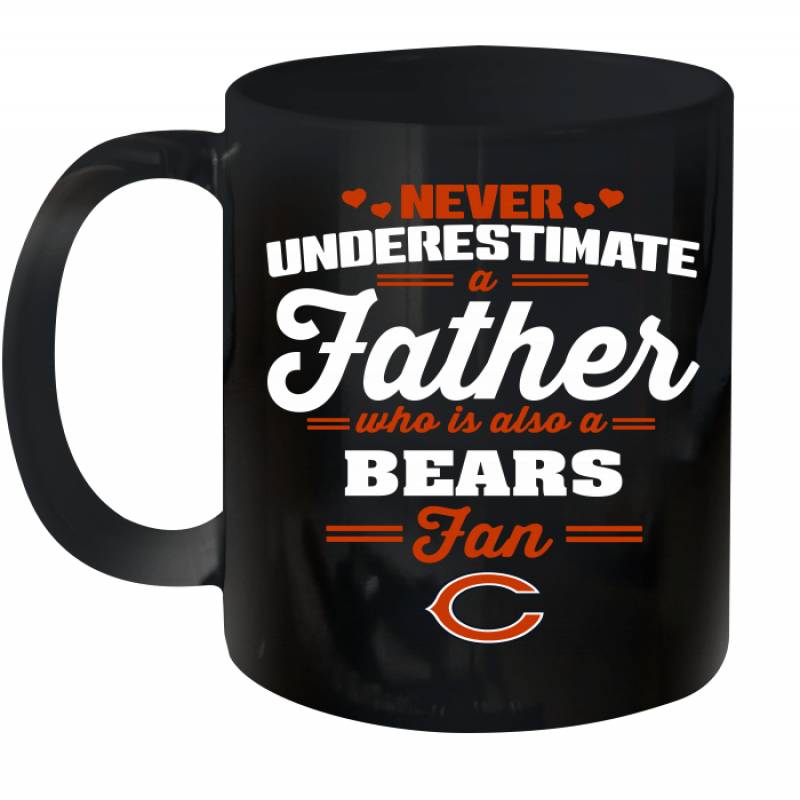 Never Underestimate A Father Who Is Also A Chicago Bears Fan Father’s day gift Ceramic Mug 11oz