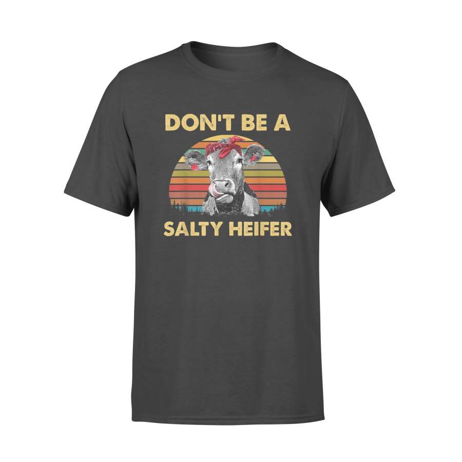 Womens Don’t Be A Salty Heifer T Shirt Funny Farm Shirt Vintage Retro – Standard T-shirt