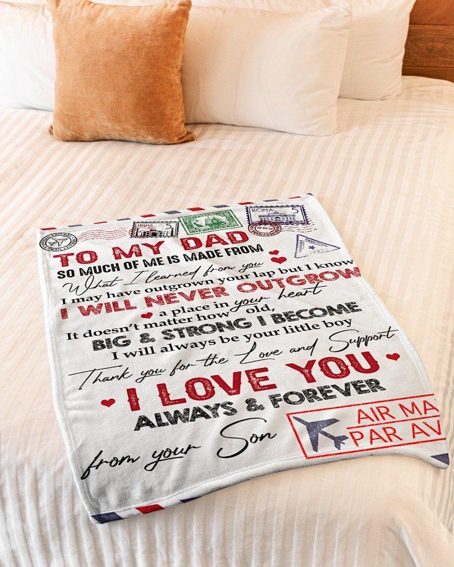 Airmail To My Dad From Son I Will Never Outgrow – Best Idea Gift For Dad, Gift For Home Decor, Gift For Family  – Fleece Blanket