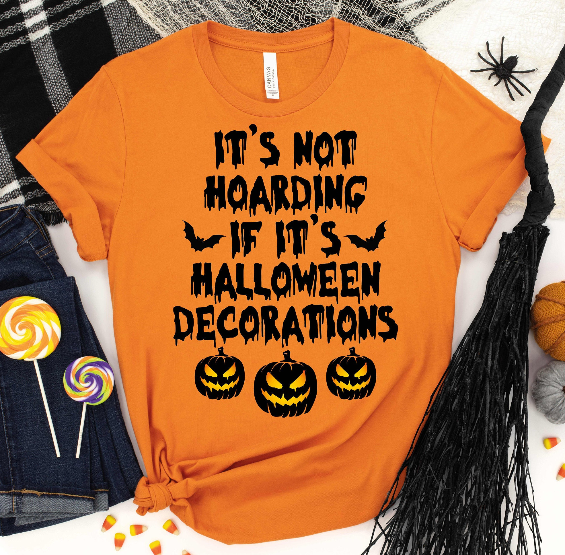 It's Not Hoarding If It's Halloween Decorations - Happy Halloween Shirt, Funny Halloween Shirts,Halloween Gifts,Pumpkin Shirt, Halloween Tee - Ideas for Halloween 2024