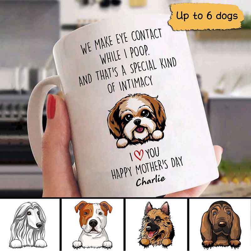 We Make Eye Contact Peeking Dogs Mother‘S Day Gift Dog Mom Personalized Mug