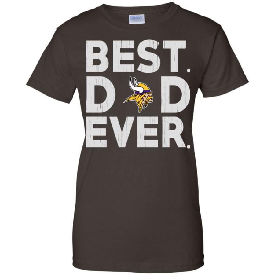 Fantastic Best Dad Ever Minnesota Vikings Father’s Day Shirt Ladies’ T-Shirt